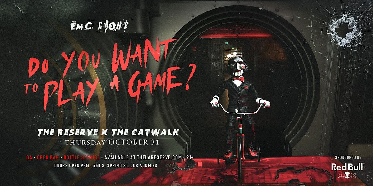 EMC PRESENTS - DO YOU WANT TO PLAY A GAME? THE RESERVE X CATWALK