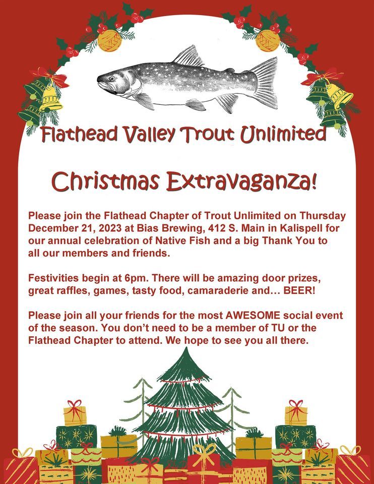Flathead Valley Trout Unlimited Christmas Extravaganza Bias Brewing, Kalispell, MT December