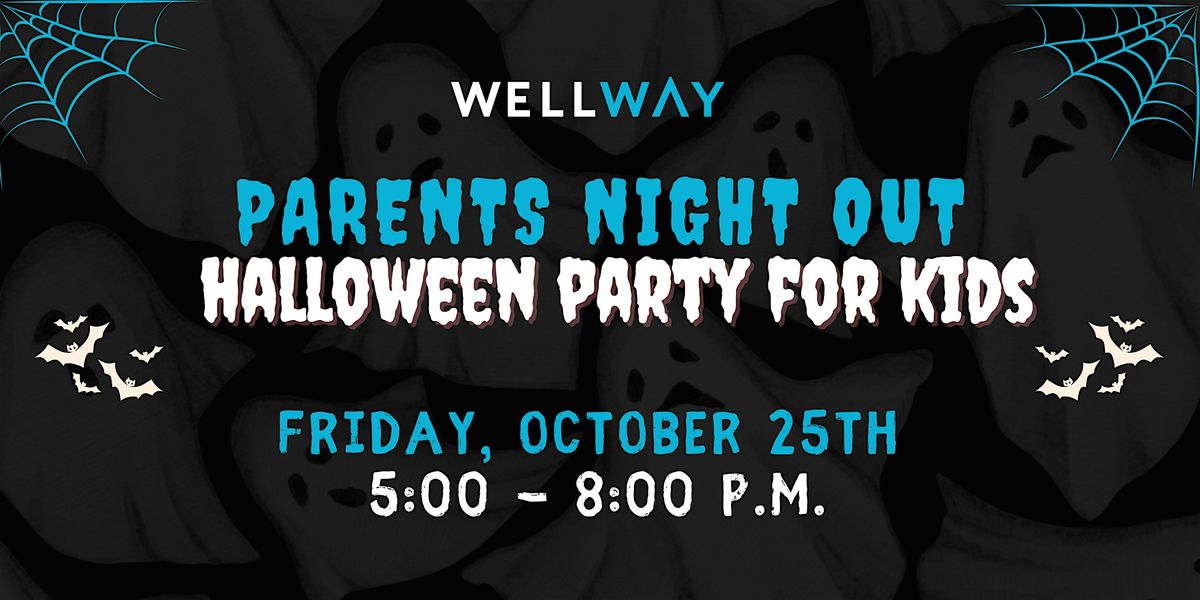 Parents Night Out - Halloween Party!