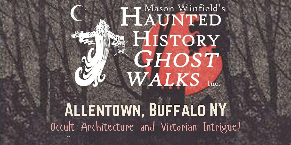 Haunted History Ghost Walk: Allentown