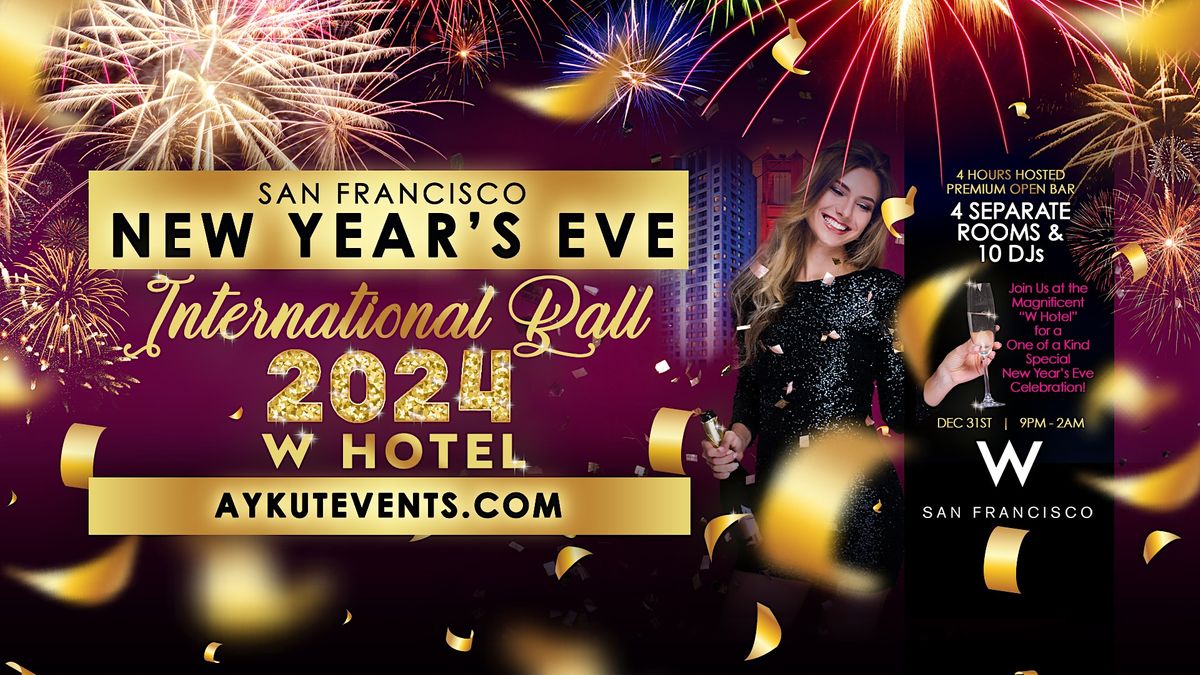 W HOTEL New Years Eve San Francisco 2025 W San Francisco December