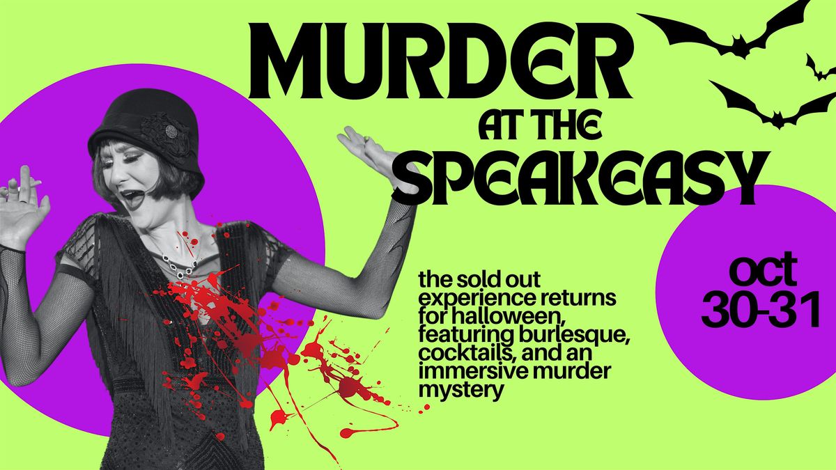 NEW TICKETS ADDED!! Halloween M**der Mystery - M**der at the Speakeasy