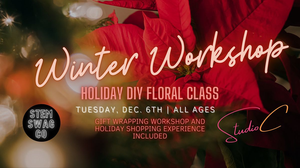 Winter Workshop DIY Floral Class