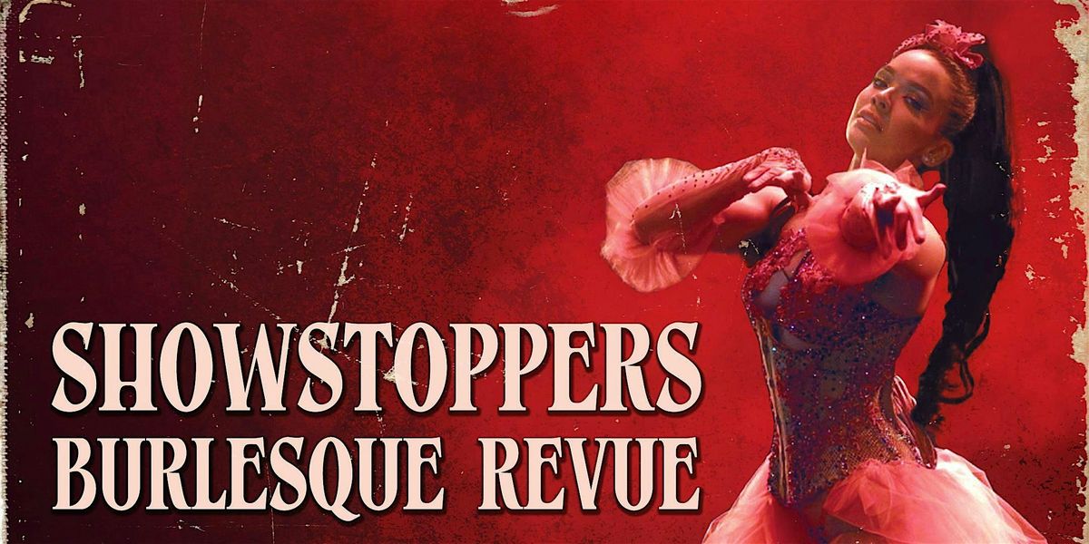 Showstopper's Halloween Burlesque Revue