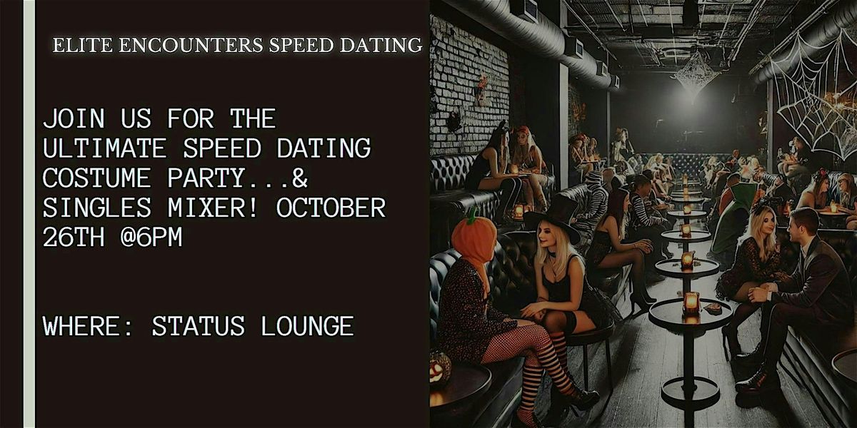 Elite Encounters Costume Connections Speed Dating Event at Status Lounge