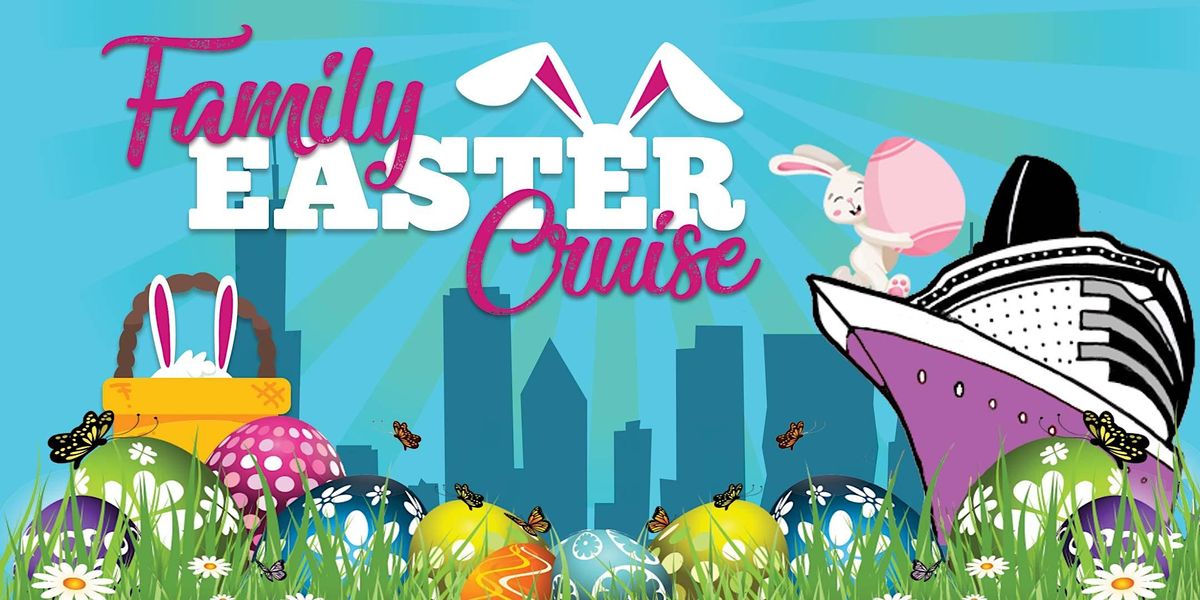 Family Easter Cruise - Springtime Cruise With the Easter Bunny