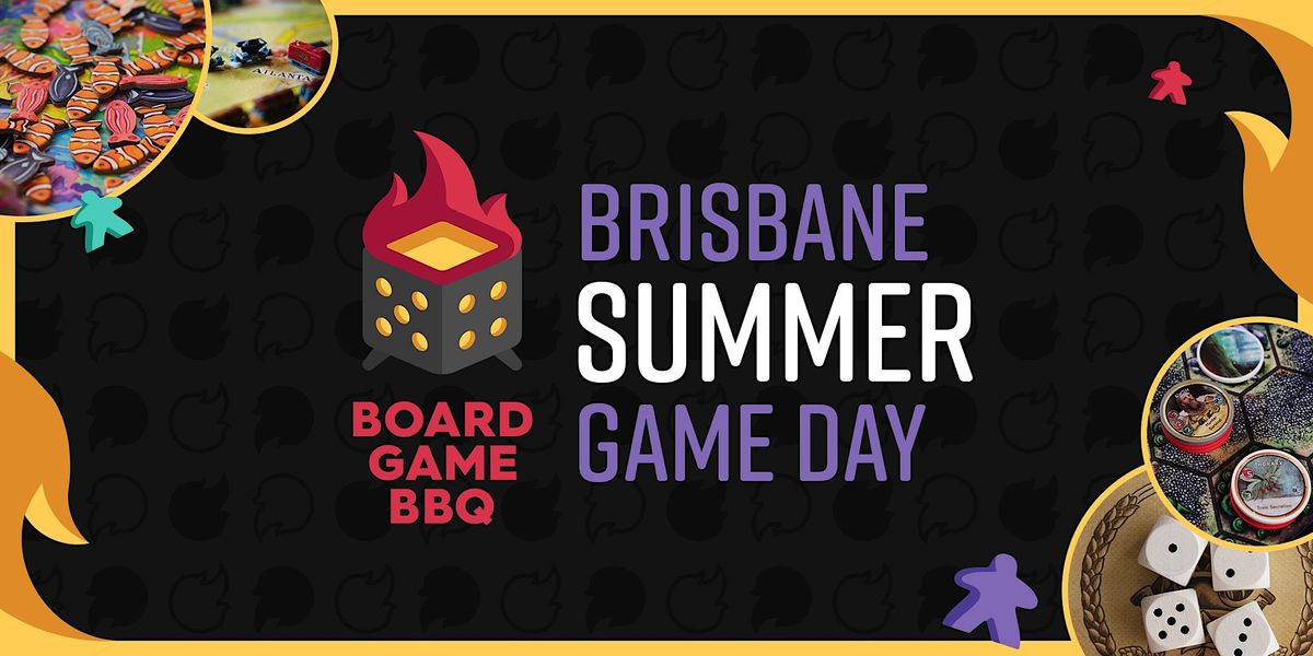 Board Game BBQ Brisbane Game Day Summer 2023 WestsideHQ, Corinda, QL