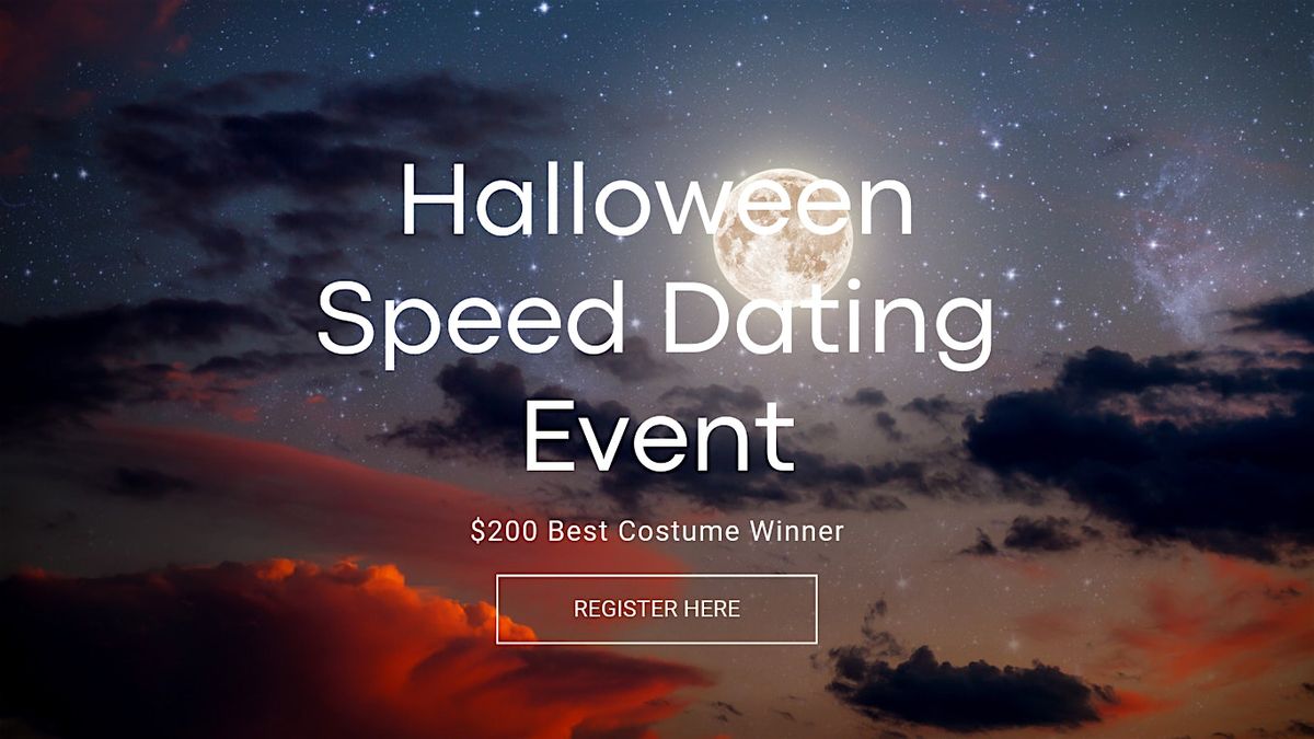 Spooky Speed Dating Event ($200 Costume Winner)