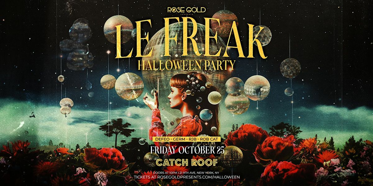 LE FREAK HALLOWEEN  at Catch Rooftop - 10\/25