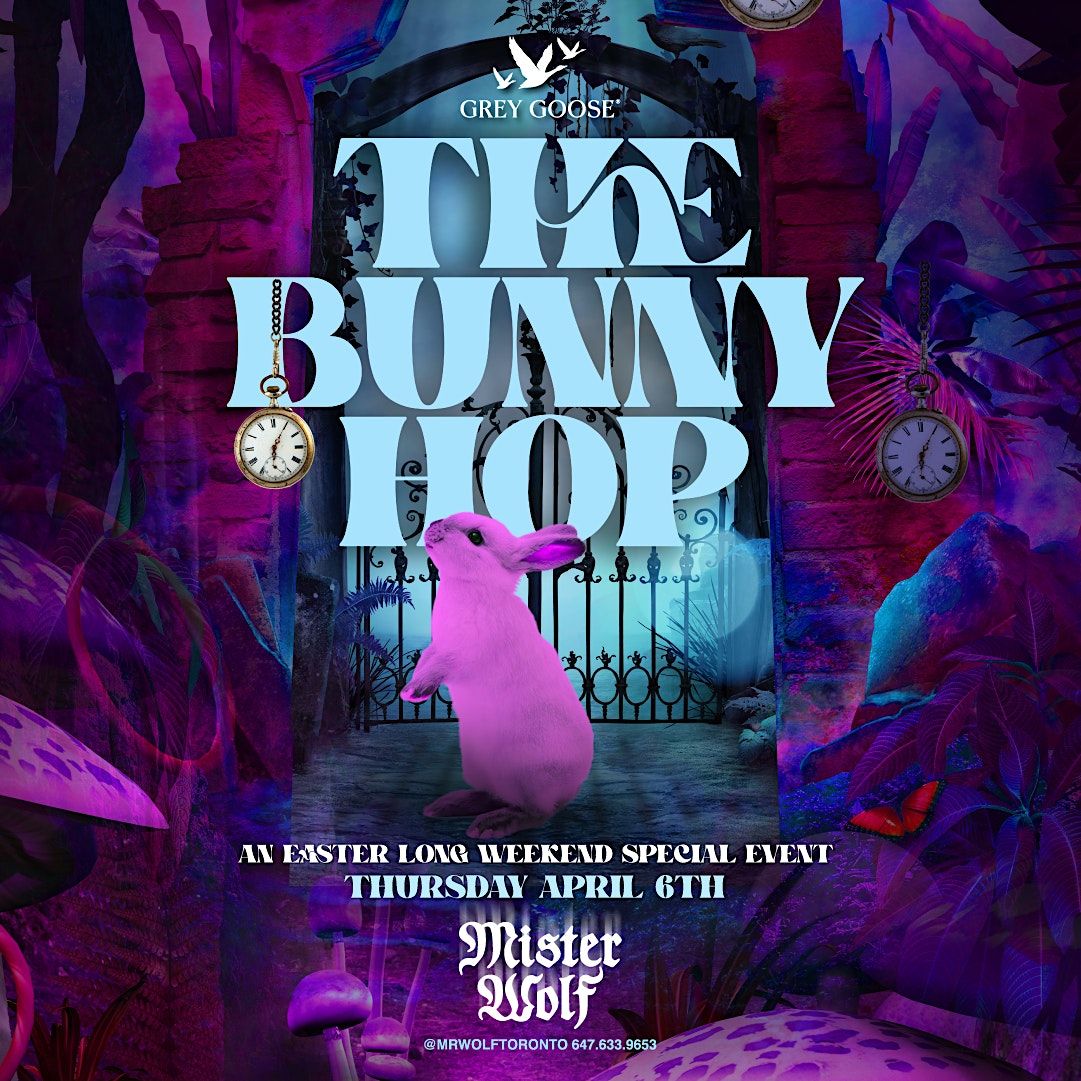 The Bunny Hop at Mister Wolf - Easter Long Weekend