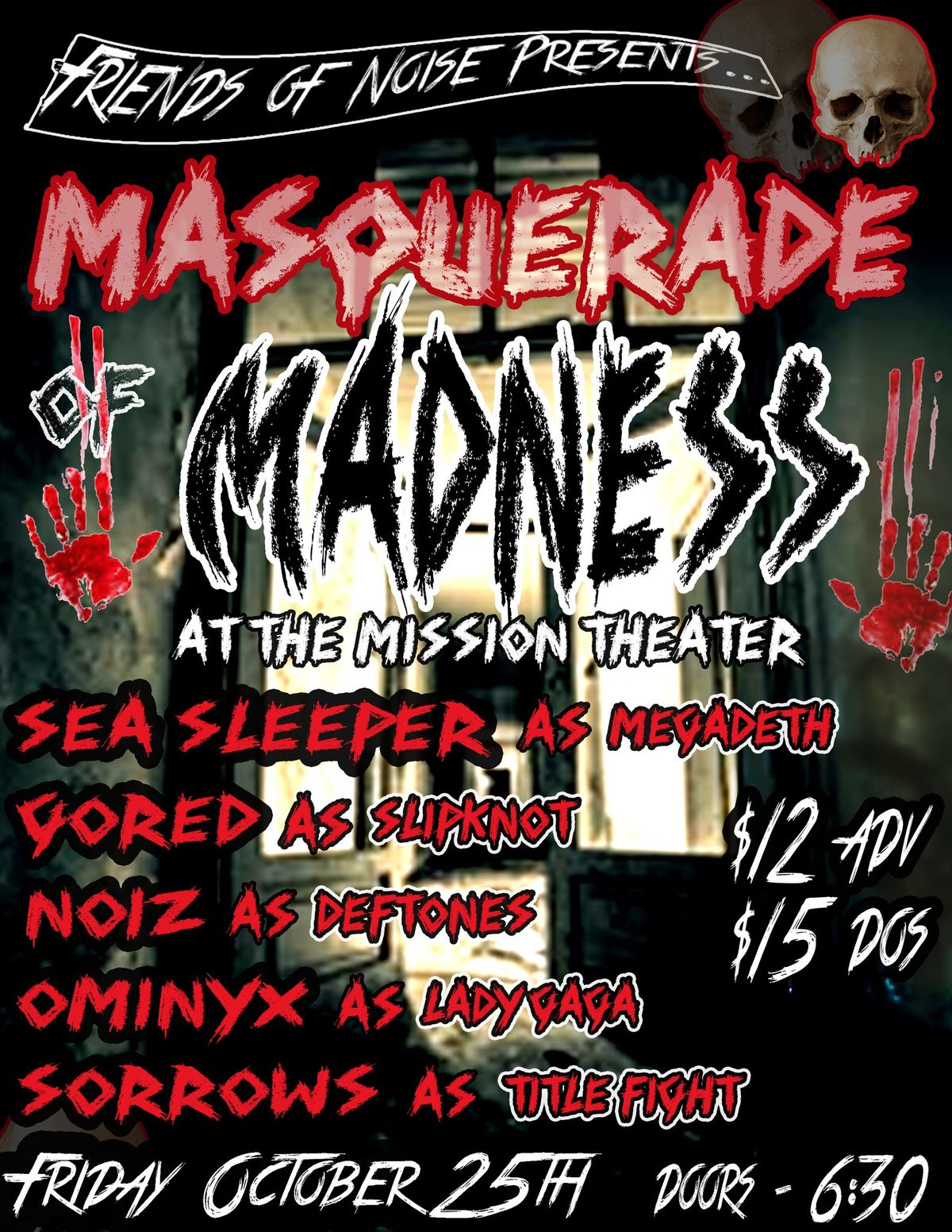 Friends of Noise presents Masquerade of Madness: Halloween Cover Show at the Mission Theater