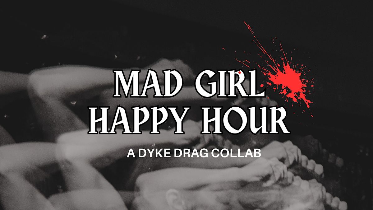 Mad Girl Happy Hour Ginger's Bar, Brooklyn, NY October 30, 2023