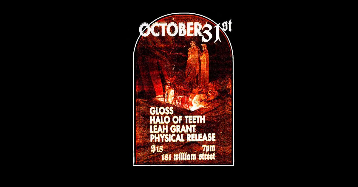 HALO OF TEETH, PHYSICAL RELEASE, GLOSS, LEAH GRANT @ THE BIRD :: ALT\/\/HALLOWEEN\/\/THURSDAY