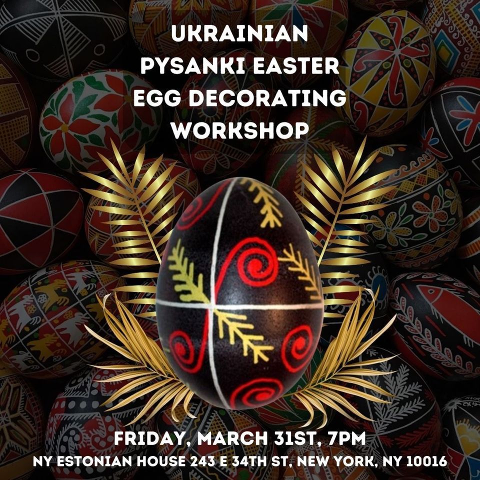 Ukrainian Pysanki Easter Egg Decorating Workshop