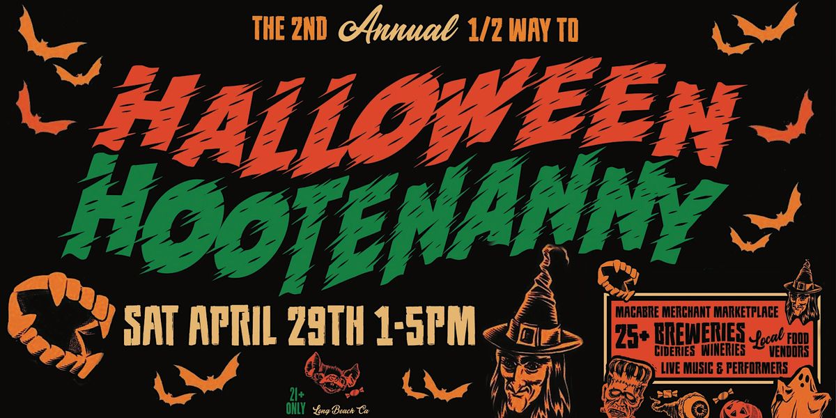 2nd Annual 1/2 Way to Halloween Hootenanny Craft Beer Festival Rancho