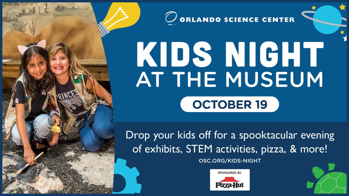 Kids Night At The Museum Sponsored by Pizza Hut!