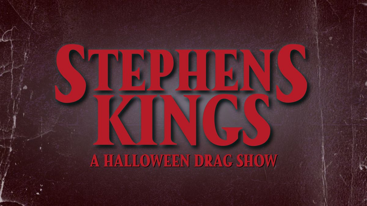 Stephens Kings: A Halloween Drag Show