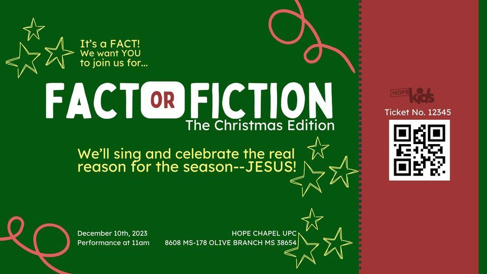 Hope Kids Present: Fact or Fiction-The Christmas Edition | HOPE CHAPEL ...