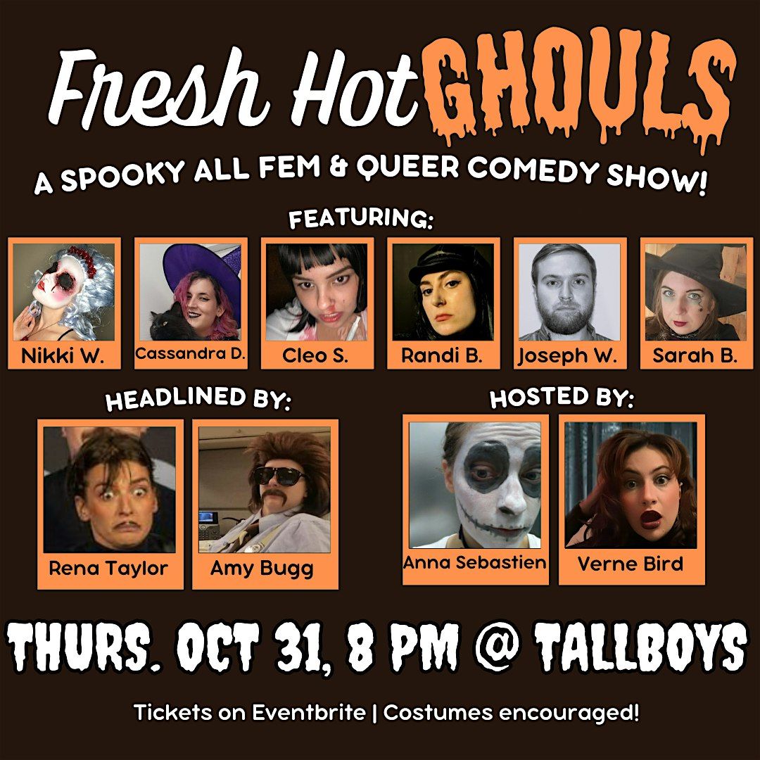 Fresh Hot GHOULS - A Spooky All Fem & Queer Comedy Show!