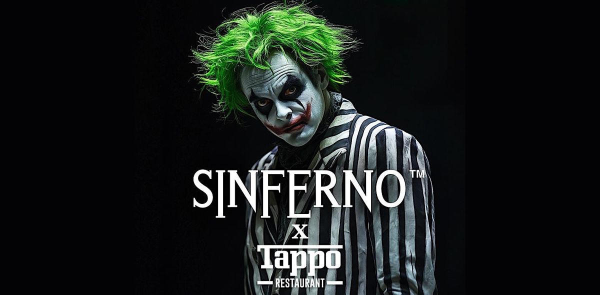 SINFERNO Ticket + Dinner at Tappo Restaurant