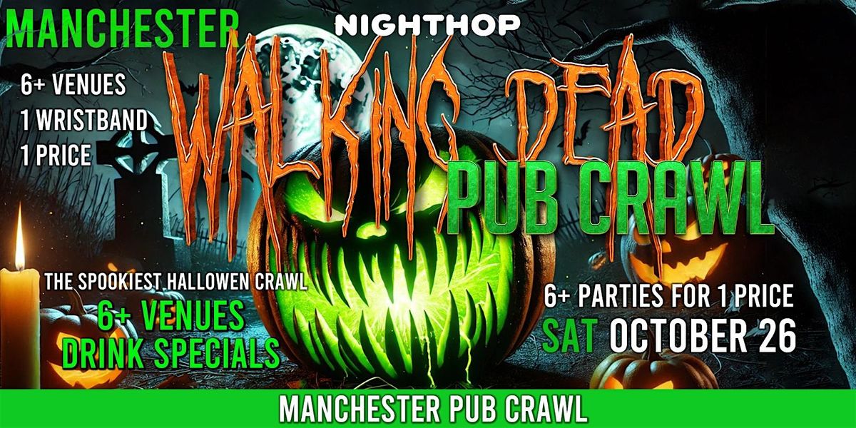 2024 Halloween Pub Crawl: Walking Dead - Manchester Pub Crawl