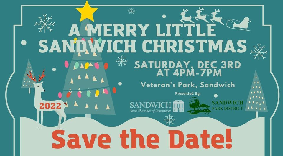 2022 Merry Little Sandwich Christmas! Veterans Park, Sandwich, IL December 3, 2022