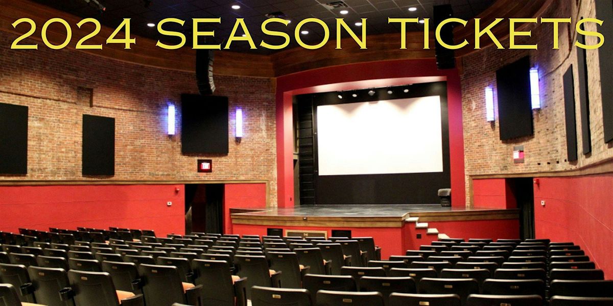 2024 Astra Theatre Season Tickets