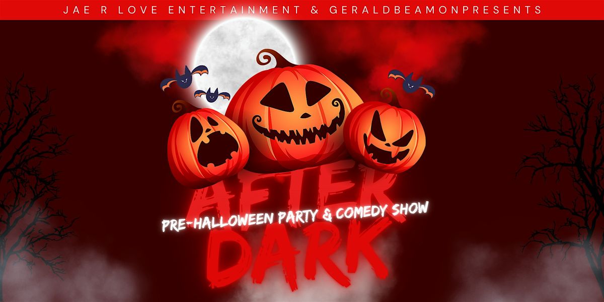 After Dark: Pre-Halloween Party & Comedy Show