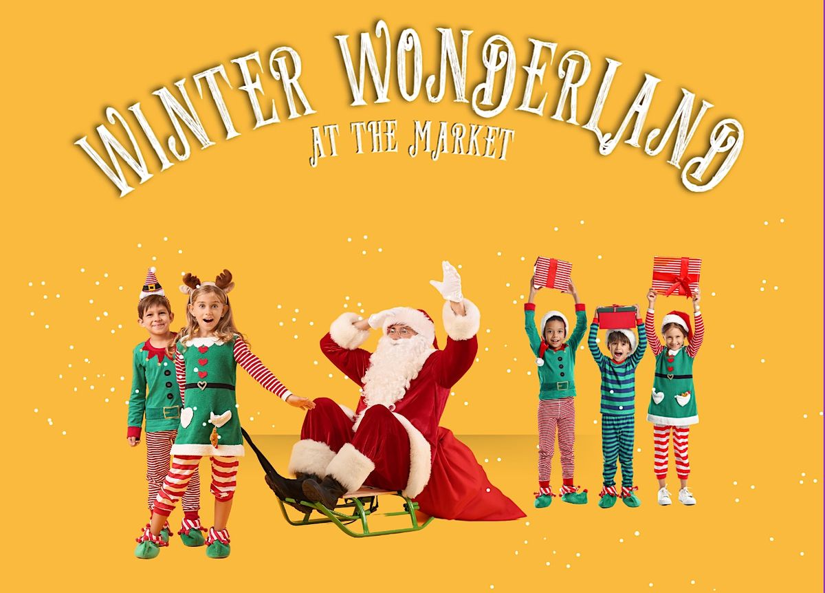 Winter Wonderland at the Market and Toy Drive Farmers Market, South