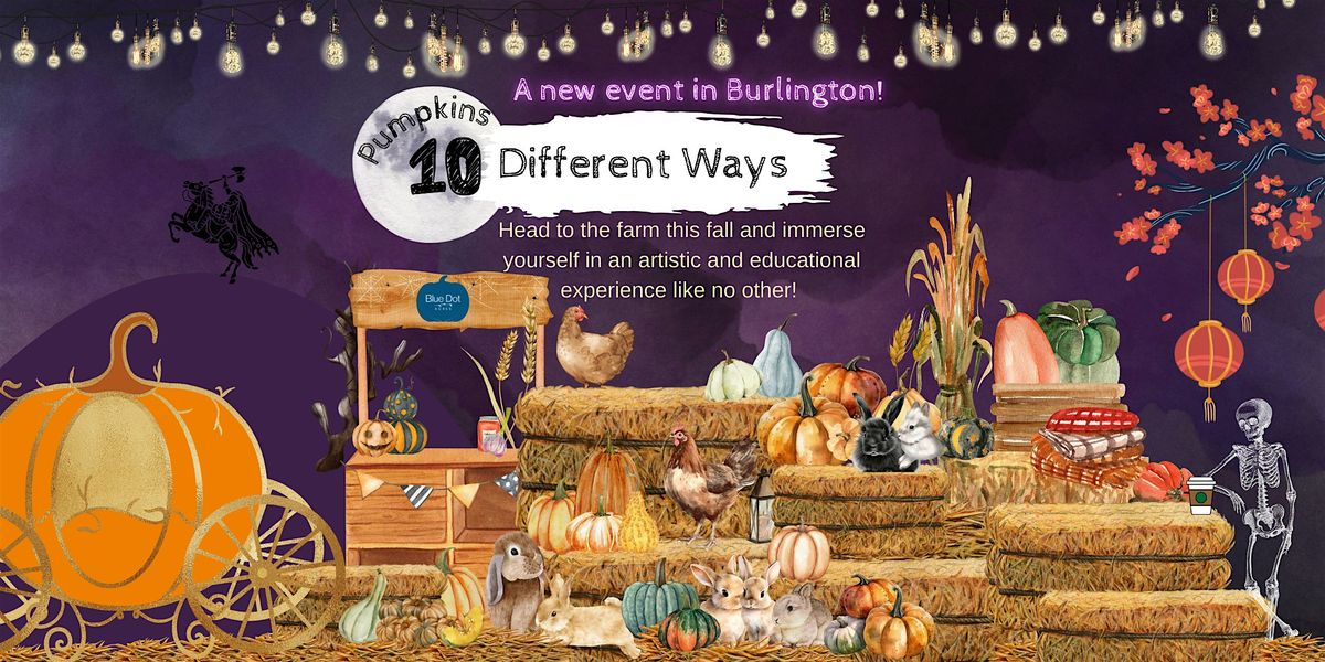 Pumpkins 10 Different Ways - Saturday Oct. 26