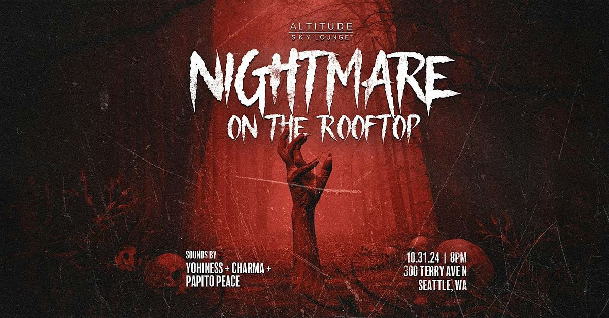 Nightmare on The Rooftop at Altitude Sky Lounge Seattle - Halloween Party