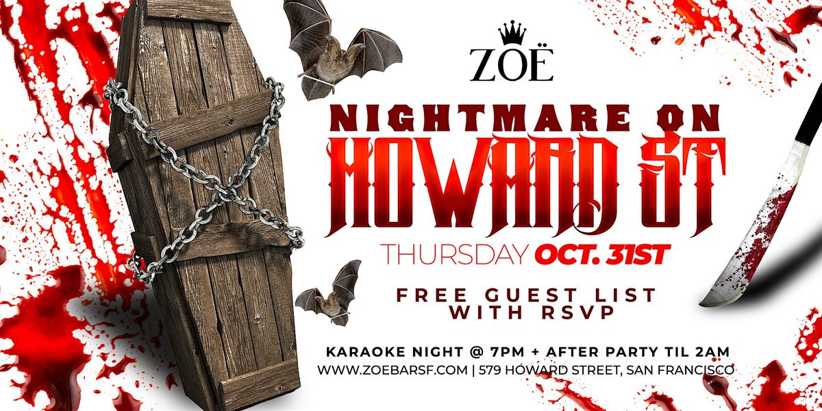 NIGHTMARE ON HOWARD STREET: Halloween Party @ ZOE SF