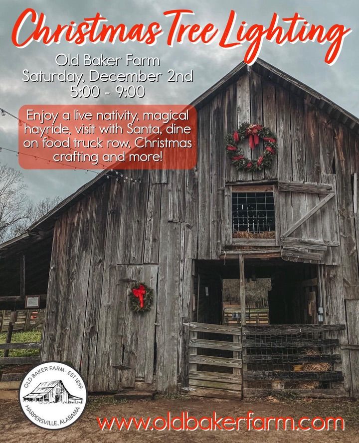 Annual Christmas Tree Lighting Old Baker Farm, Harpersville, AL