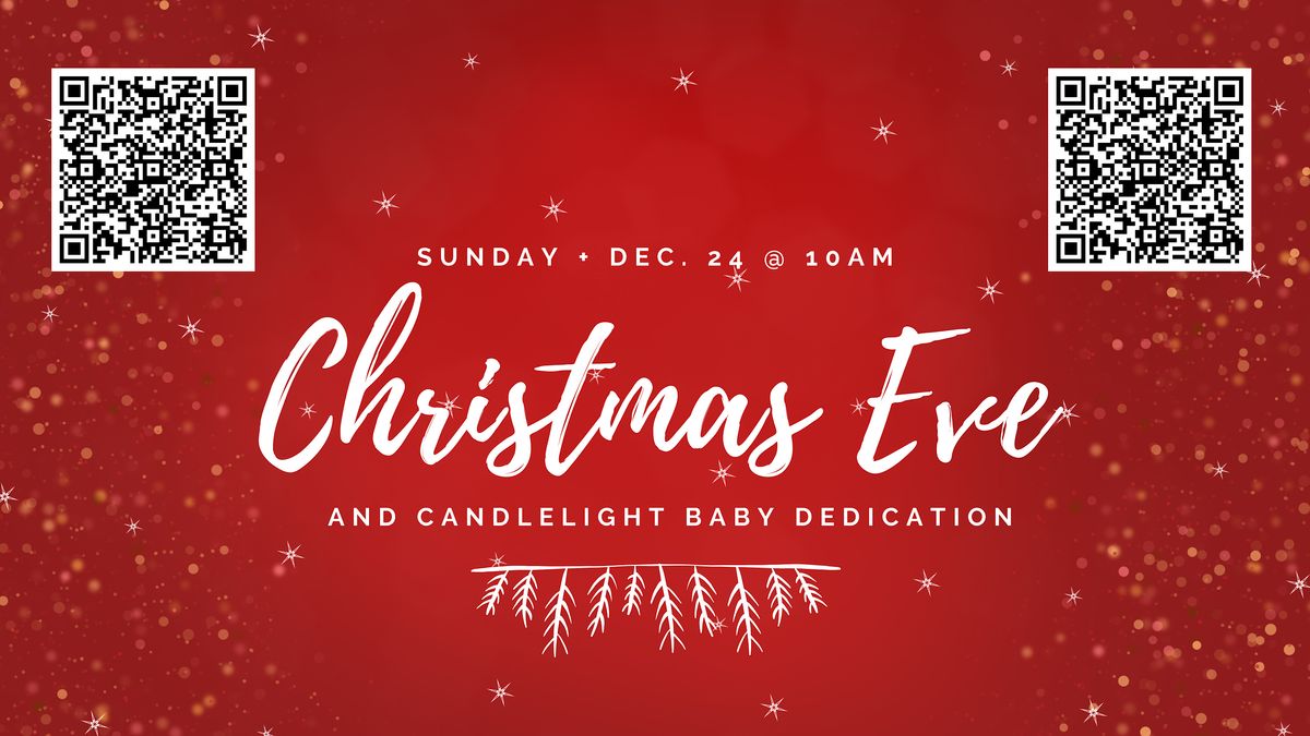 Christmas Eve Candlelight and Baby Dedication Service Victory