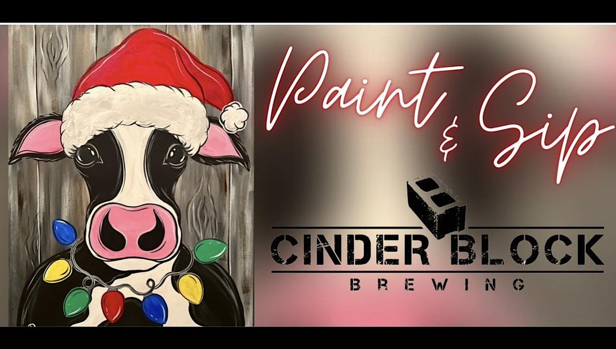 Christmas Cow Paint and Sip at Cinder Block Brewery! Cinder Block