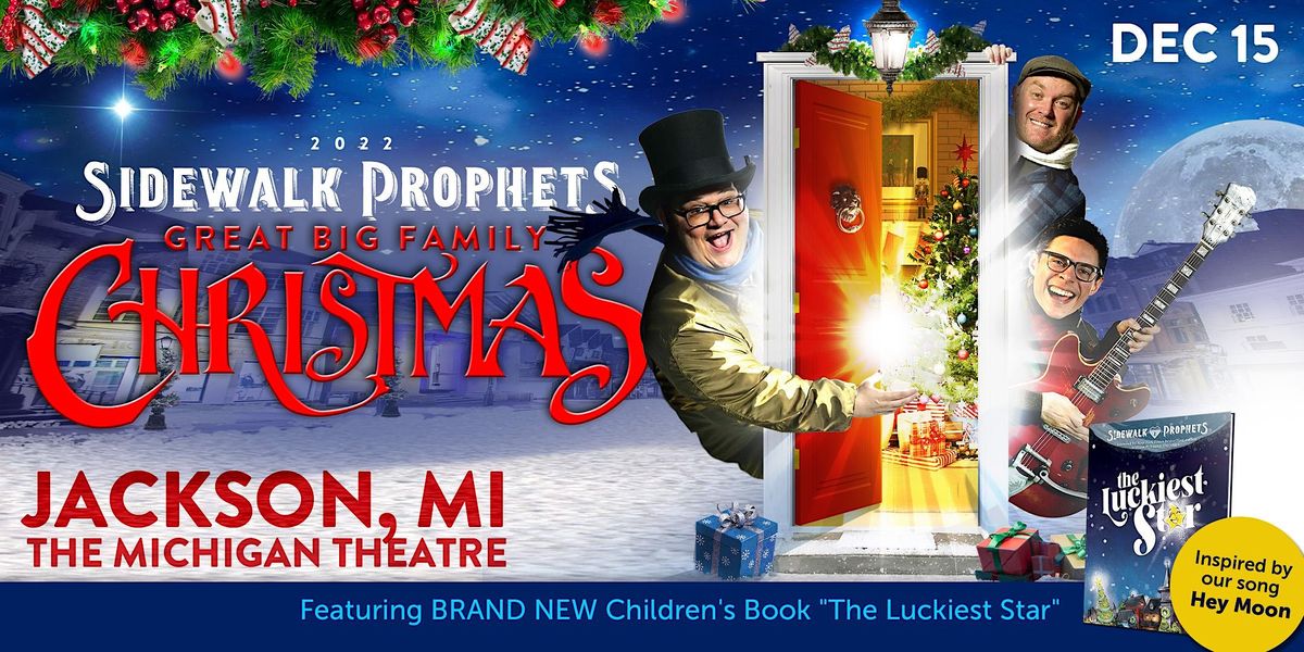 Sidewalk Prophets - Great Big Family Christmas- Jackson, MI | Michigan ...