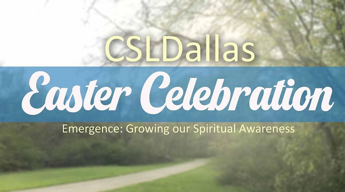 Easter Celebration - EMERGENCE: Growing Our Spiritual Awareness