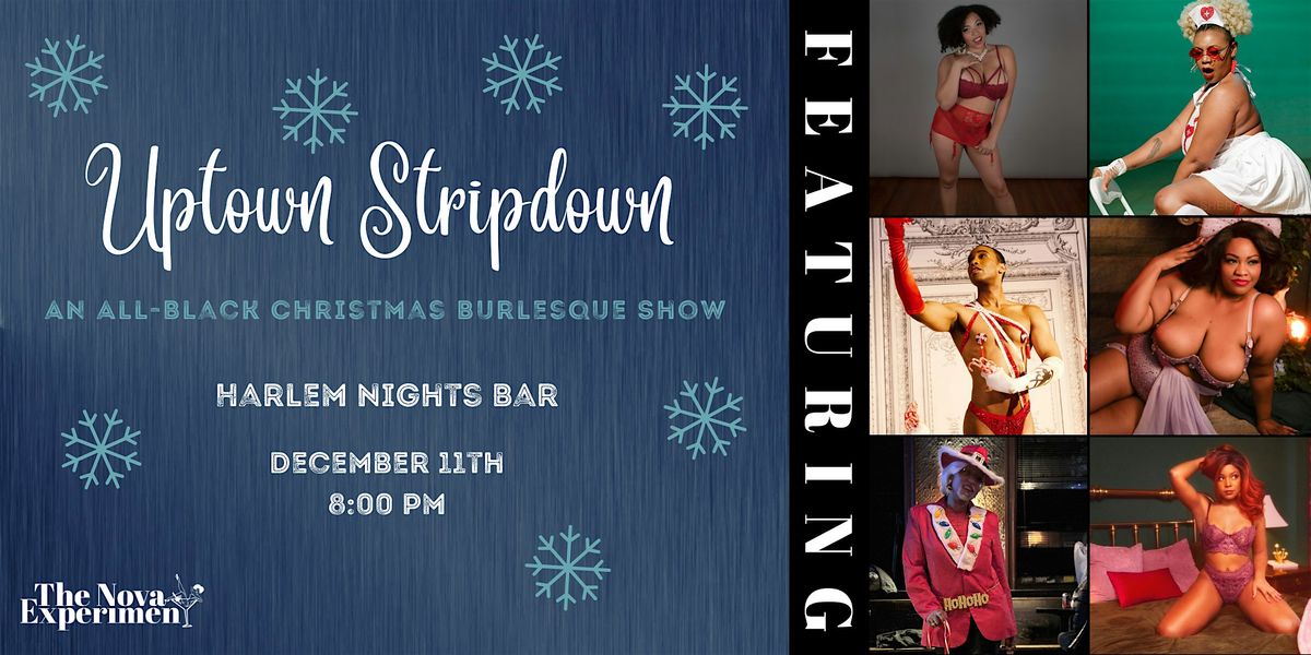 Uptown Stripdown: Haunted Nights \u2013 Harlem's ONLY Burlesque Show