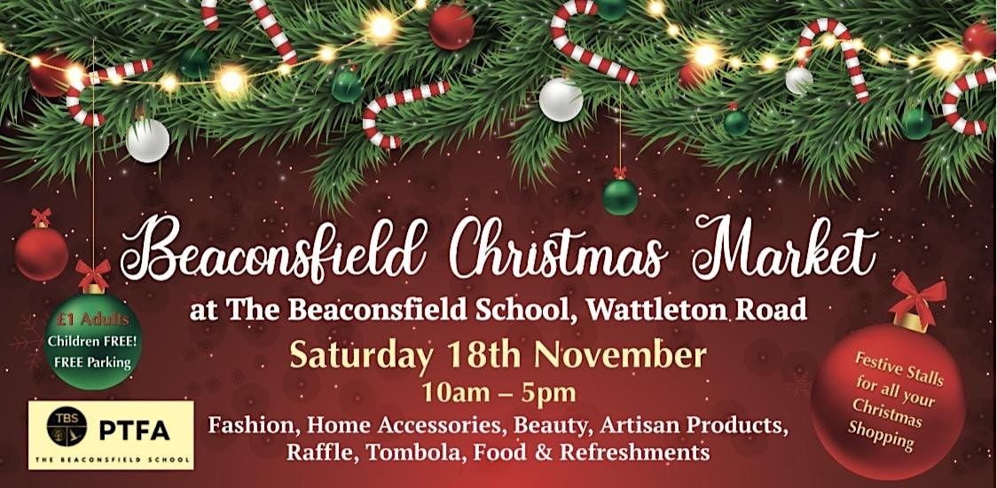 Beaconsfield Christmas Market The Beaconsfield School November 18, 2023