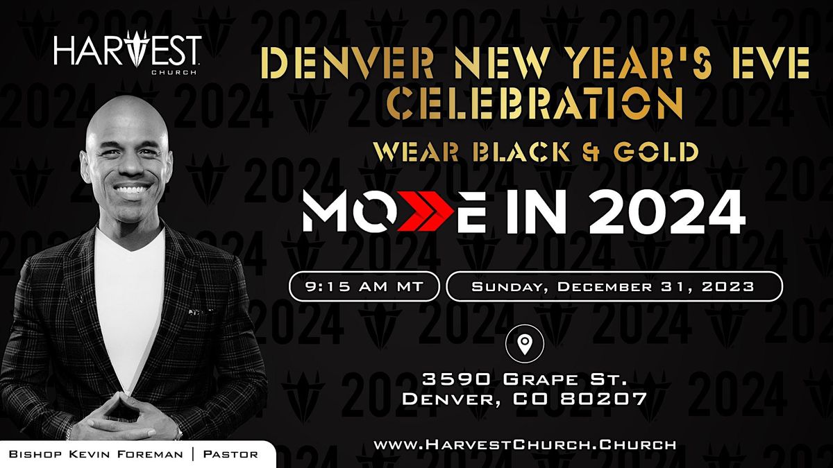 Denver New Years Eve Celebration Harvest Church, Denver, CO