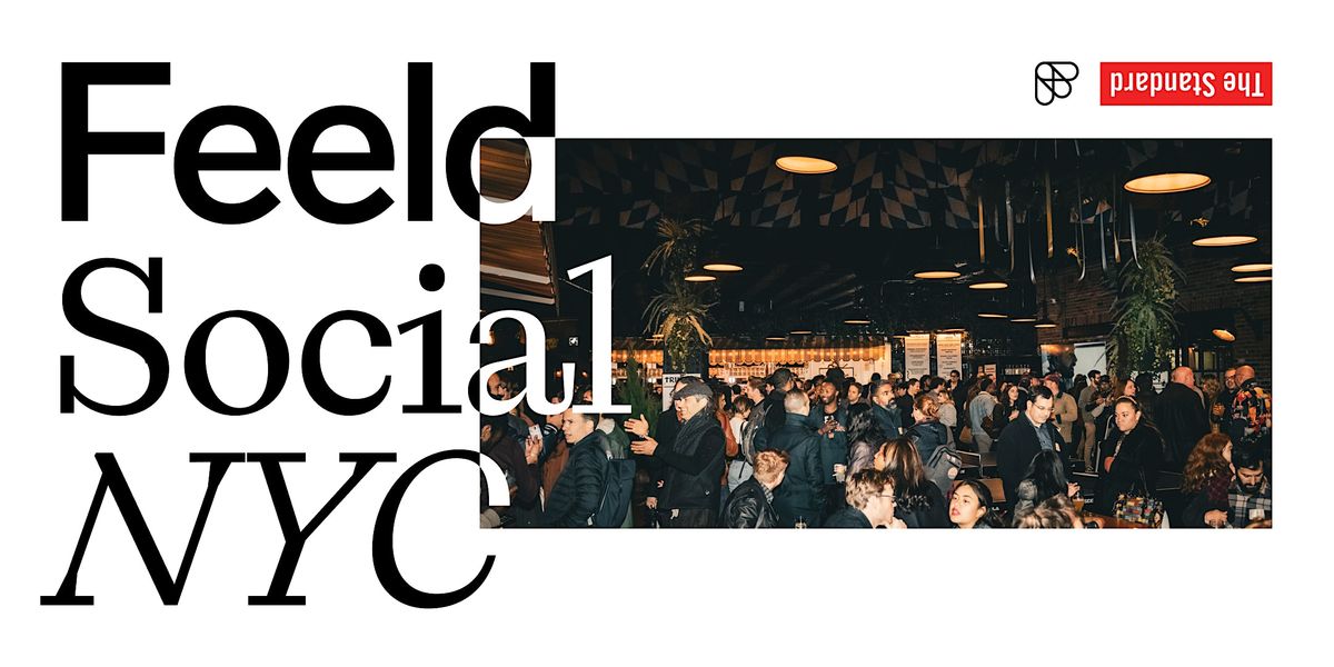 Feeld Social at the Biergarten, The Standard High Line The Standard