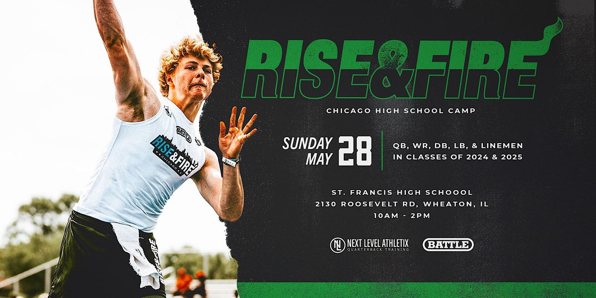 Rise & Fire High School Camp Chicago Class of 2024 & 2025 St