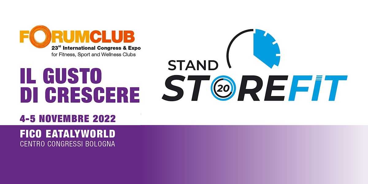 Stand StoreFit - Fiera Forum Club 2022 | FICO Eataly World, Bologna, EM |  November 4 to November 5