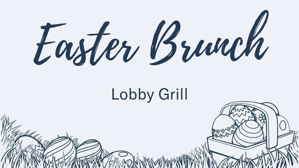 Easter Brunch at Lobby Grill