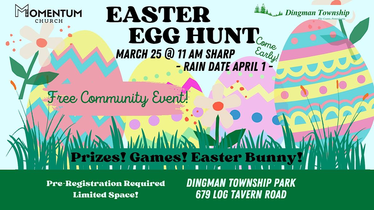 Easter Egg Hunt Dingman Township Park, Milford, PA March 25, 2023