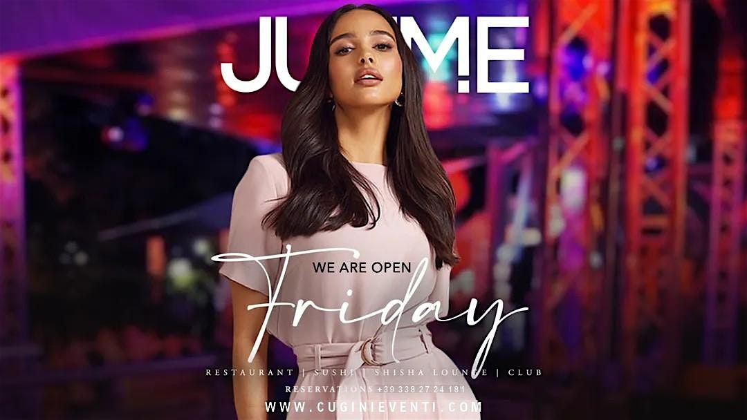 JustMe Milano venerd\u00ec | LISTA CUGINI-Aperitivo\/cena\/serata