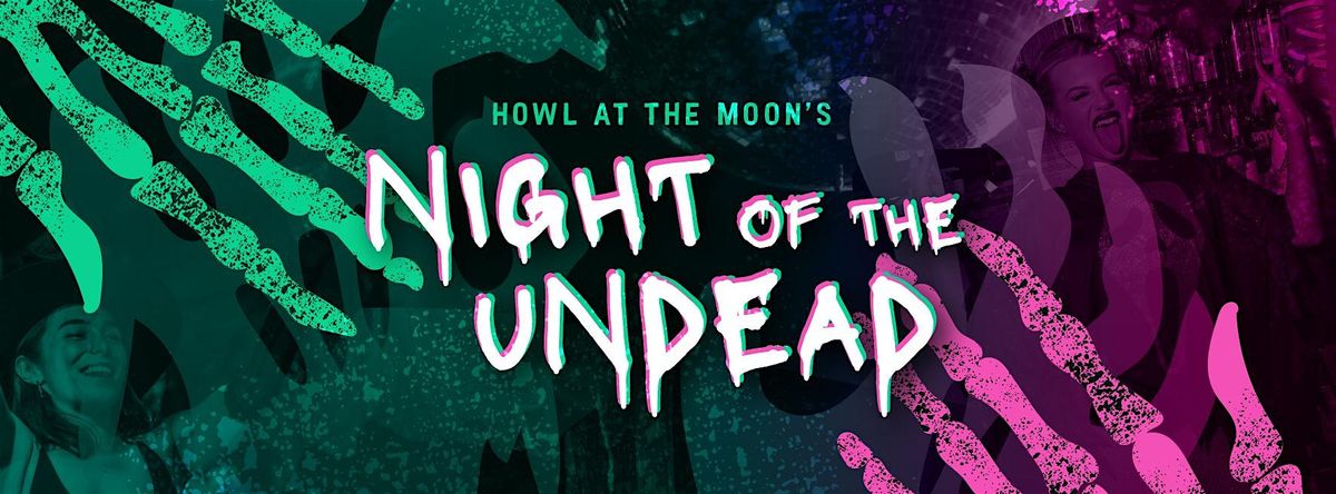 Howl at the Moon Orlando Halloween Party: Night of the Undead