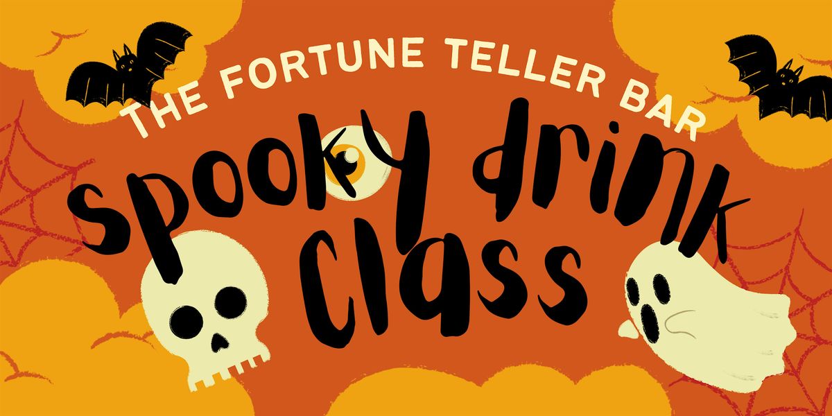 The Fortune Teller Bar: Spooky Cocktail Class