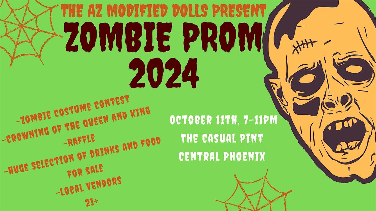 ZOMBIE PROM Presented by the AZ Modified Dolls