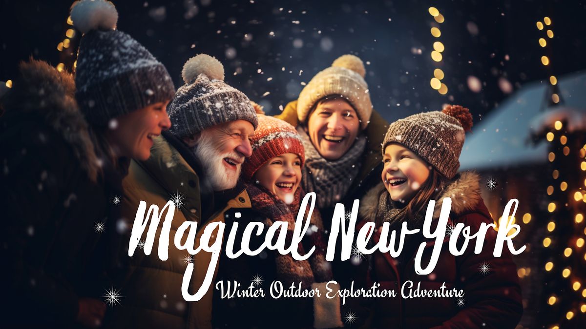 Magical New York Outdoor Christmas Adventure for Groups & Families